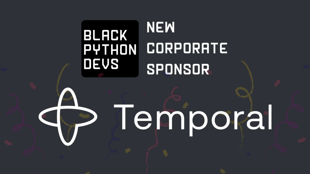 Temporal is now a corporate sponsor of Black Python Devs